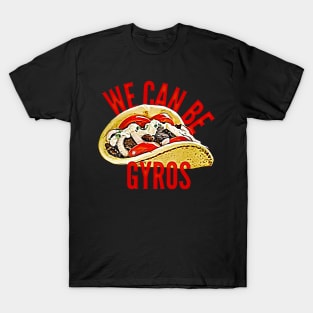 Cute We Can Be Heroes Spoof Gyros Sandwich T-Shirt